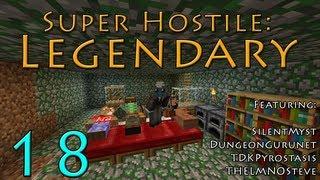 Legendary :: Super Hostile #7 - Feat. Dungeongurunet, TDKPyrostasis, & TheLMNOSteve :: Part 18