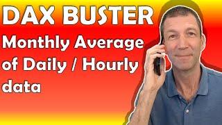 DAX Help - how to calculate a monthly average from daily or hourly data