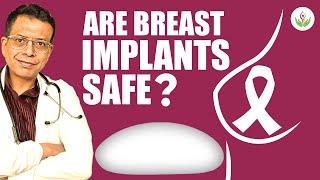 Are Breast Implants Safe in India 2023? | Breast Implant Illness | Care Well Medical Centre