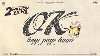 Ok Hoye Paye Haan (Official Song) Arjan Dhillon | Latest Punjabi Songs 2025