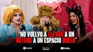 ESTY QUESADA: No vuelvo a llevar a un HETERO a un espacio QUEER | Que Nos Pillen Confesadas 2x01