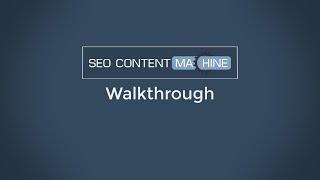 SEO Content Machine + AI - New Walkthrough