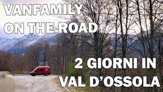 Vanfamily On The Road - 2 giorni in Val d'Ossola