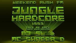 Jungle Hardcore 1993 | DJ SL & MC Shabba D | Weekend Rush FM (Pirate Radio)