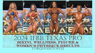 2024 IFBB Texas Pro Bikini, Wellness, Figure and Women's Physique Results