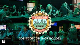 The Computer Game Show 308: TCGSCON 2022