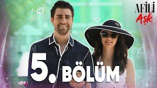 Afili Aşk 5.Bölüm - Full Bölüm