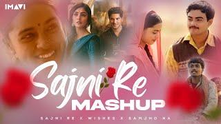 Sajni Re X Wishes X Samjho Na (Mashup) | Imavi | Arijit Singh | Aditya Rikhari | Hasan Raheem