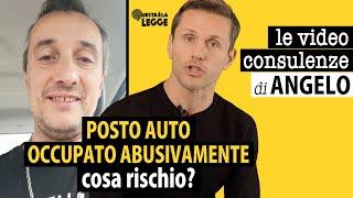 Posto auto occupato abusivamente: cosa rischio ?  | avv. Angelo Greco