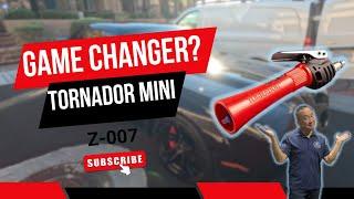 Tornador Mini Z-007 vs Vortex Z-6: Game Changer for Detailers? 