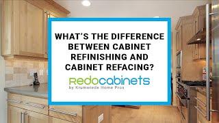 What’s The difference between Cabinet Refinishing and Cabinet Refacing?