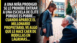 A UNA NIÑA PRODIGIO SE LE PROHÍBE ENTRAR A UNA ESCUELA DE ÉLITE PORQUE ES POBRE... CUANDO APARECE...