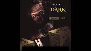 Blaze - Dark (official audio)