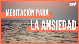 Meditación Guiada para la ANSIEDAD: Mindfulness 