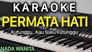 PERMATA HATI Karaoke Nada Cewek / Wanita || Evie Tamala