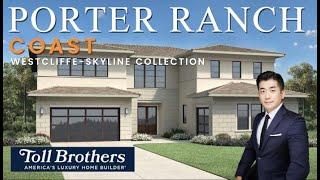 [미국부동산 민팀장] 제2의 얼바인, 포터랜치 새집 | Coast at Westcliffe at Porter Ranch - Skyline Collection