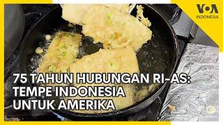 75 Tahun Hubungan RI-AS - Tempe Indonesia untuk Amerika