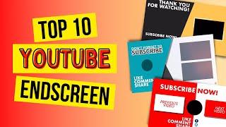 Top 10 FREE YouTube Endscreen / End card / Outro Template