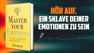 MEISTER DEINE EMOTIONEN von Thibaut Meurisse | Hörbuch