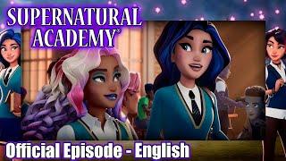 Supernatural Academy | S01E01 | Parallel Lives: Part 1 | Amazin' Adventures