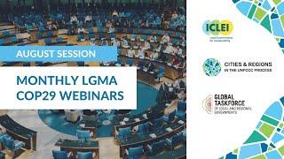 8th Monthly LGMA COP29 Webinar - 21 August (10:00 CEST)