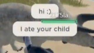 hi :) I ate your child