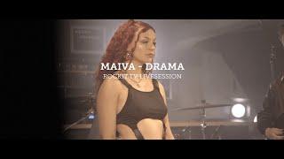 MAIVA - Drama (Live Session)