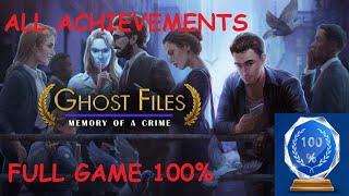 [ALL IN ONE] GHOST FILES 2 MEMORY OF A CRIME FULL GAME 100% ACHIEVEMENTS / TROPHY WALKTHROUGH