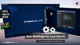 New MEmu Play 9 - Best Settings For Low End PC, Fix Lag & Boost Performance 2025