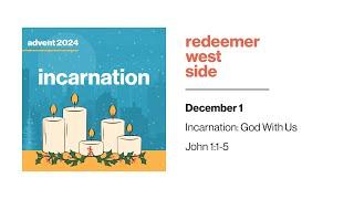 God With Us | Redeemer West Side Service