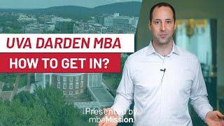 How to Get Into the University of Virginia Darden School of Business