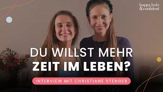 Du willst mehr Zeit im Leben? - Interview Special mit Christiane Stenger