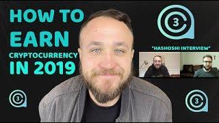 HOW TO EARN CRYPTOCURRENCY IN 2019 | FEATURING HASHOSHI