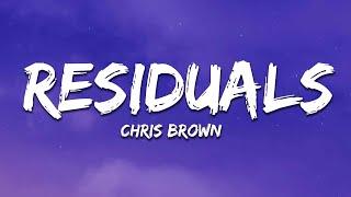 Chris Brown - Residuals (Lyrics)