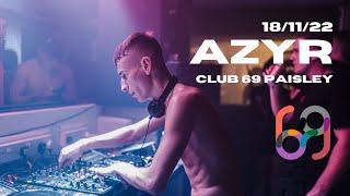 AZYR at Club 69 Paisley | Pure Hard Fast Raw Foot 2 The Floor Techno (4K DJ Set)