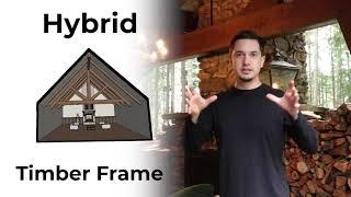 What "Hybrid Timber Framing" Really Means