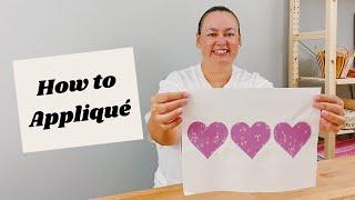 How to Appliqué - 3 Different Stitches - Learn to Sew - Sewing for Beginners!