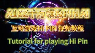 A16Z领投千万美元PIN AI官方互动游戏HI PIN介绍玩法教程 #空投教程 #挖礦 #web3 #telegram #minigames #撸毛 #空投任务