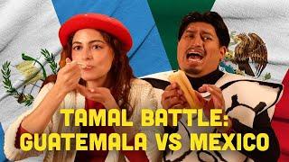 Tamal Battle: Mexico vs. Guatemala