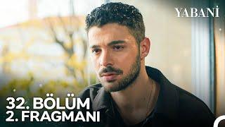 Yabani 32. Bölüm 2. Fragmanı | "RÜYA ÖLMÜŞ!"