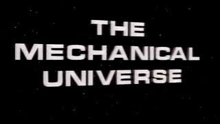 Episode 1: Introduction - The Mechanical Universe