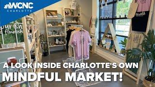 A look inside Charlotte's own Mindful Market