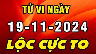 Tu Vi Hang Ngay 19-11-2024 Vận May Đã Đến Con Giáp Này Mua Ngay Vé Số Có Lộc Cực To Giàu Ú Ụ