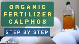 CALPHOS ORGANIC FERTILIZER step by step