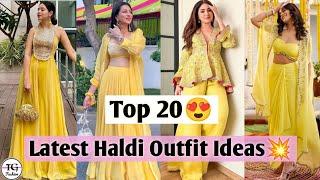 Top 20 Latest Haldi Outfit Ideas/ Haldi Outfit Ideas With Names/ Haldi Function Dress Ideas