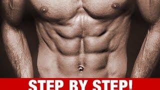 How to Get a Six Pack - ULTIMATE STEP BY STEP GUIDE!!