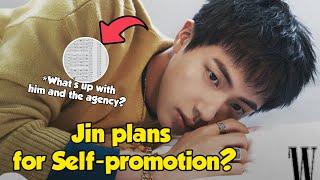 agency's treatment it was predicted by Jin?! that's why he self-promoted from the start?