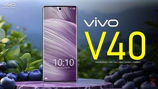 Vivo V40 Price, Official Look, Design, Specifications, 12GB RAM, Camera, Features | #VivoV40 #vivo