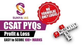 CSAT Quant PYQs(Topic-Wise) - Profit & Loss | UPSC CSE Prelims 2023 | Sunya IAS