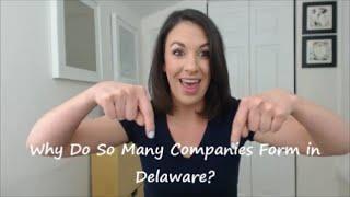 Why Do So Many Companies Form in Delaware? - All Up In Yo' Business